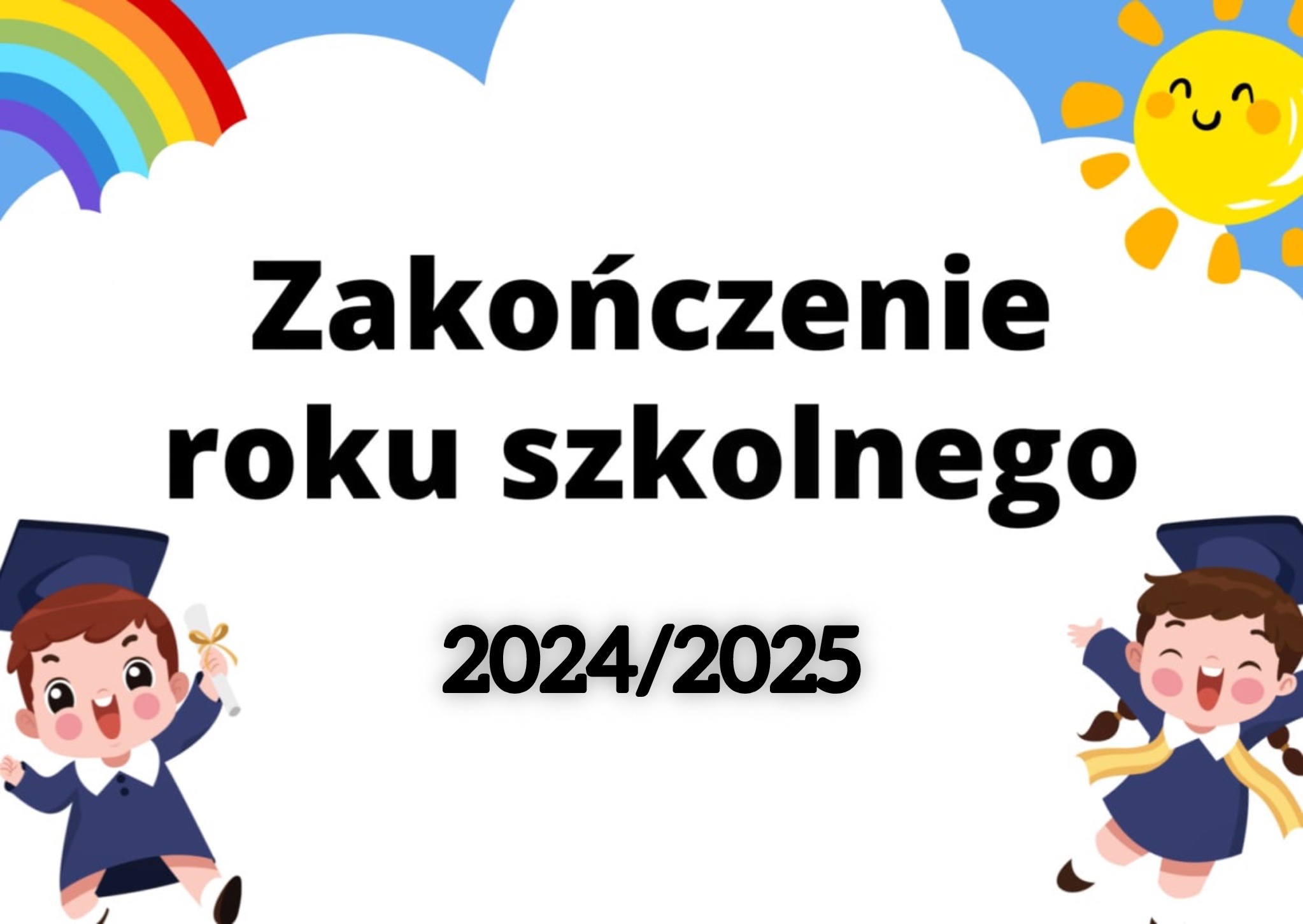 ZAKOŃCZENIE ROKU SZKOLNEGO 2024/2025